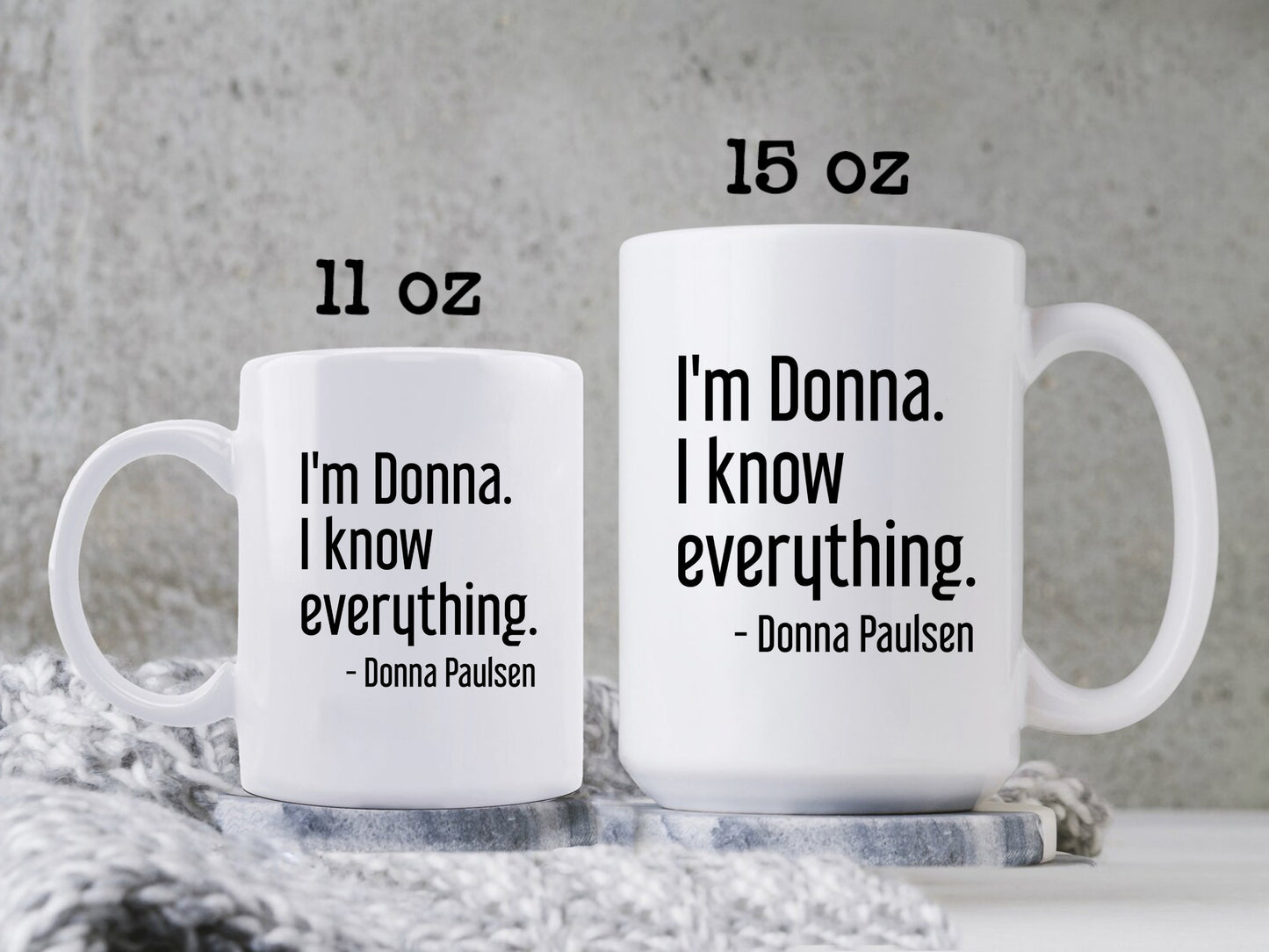 Donna Paulsen Quote Mug I'm Donna I Know Everything Suits TV Show Coffee Cup