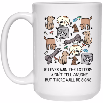 Lottery Dog Mug Funny Dog Coffee Cup Lottery Meme Dog Lovers Mug Dog Mom Gift
