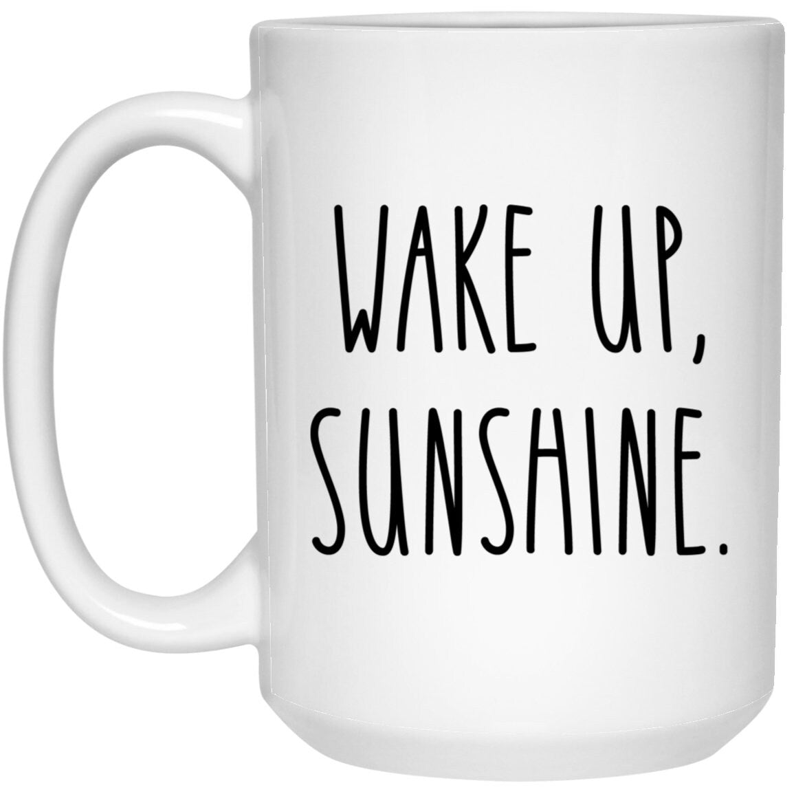 Wake Up Sunshine Mug Happiness Coffee Cup