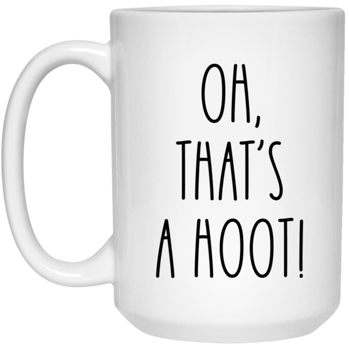 Oh That's A Hoot Mug Wisconsin Coffee Cup Funny Midwest Phrase