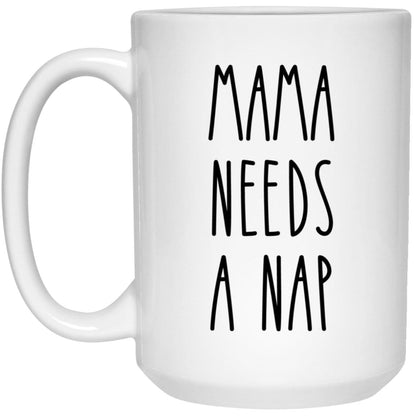 Mama Needs A Nap Mug Coffee Cup Funny New Mom