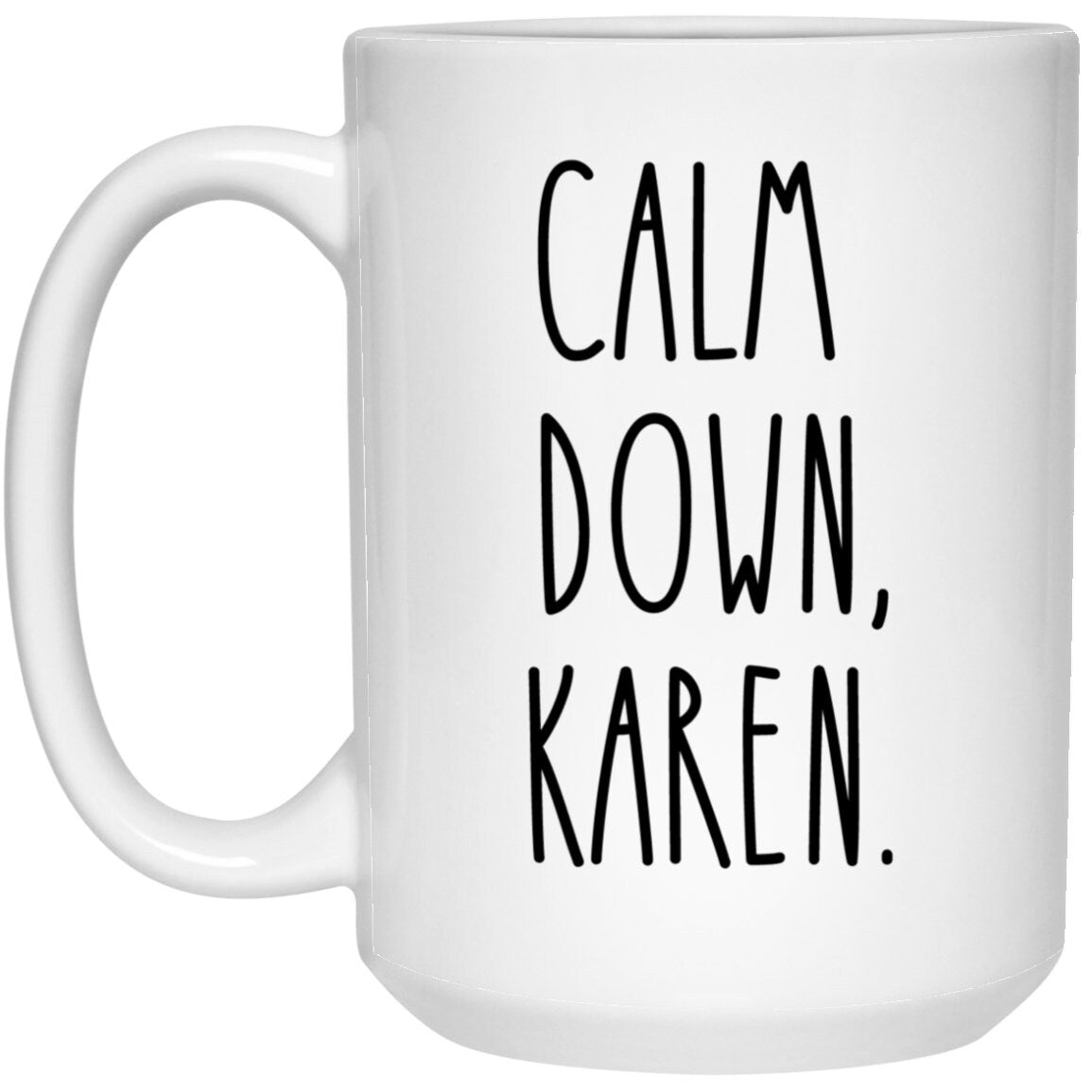 Calm Down Karen Mug