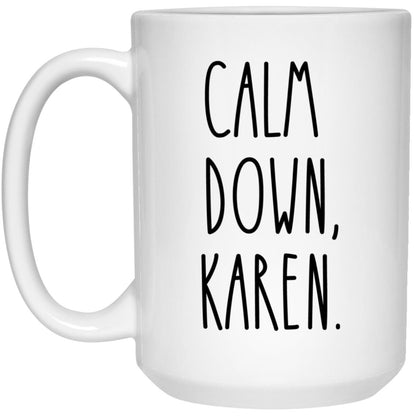 Calm Down Karen Mug