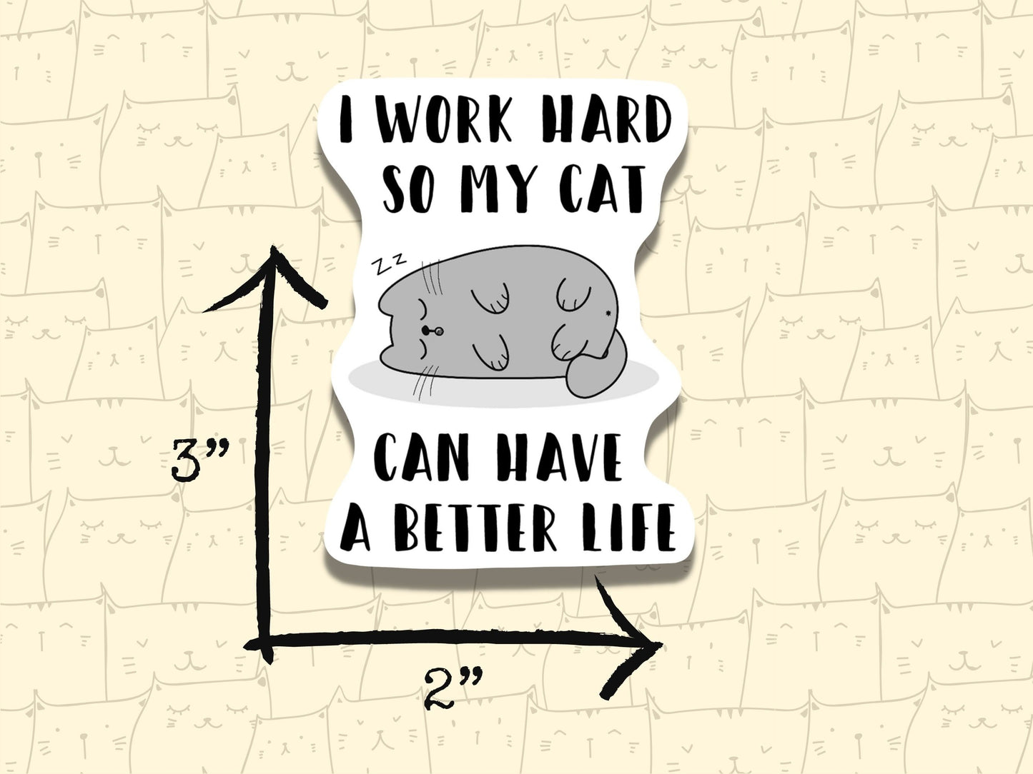 I Work Hard Sticker Cat Sticker Sarcastic