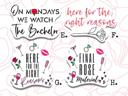 The Bachelor Inspired Vinyl Sticker • Funny TV Show Quote Decal • Waterproof Reality TV Sticker • Fan Gift • Laptop Water Bottle