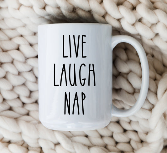Live Laugh Nap New Mom Coffee Mug