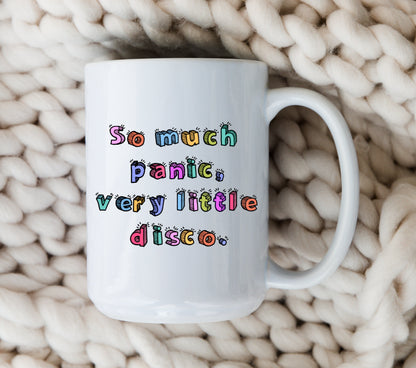 So Much Panic Very Little Disco Mug Anxiety Coffee Cup Funny Mental Health