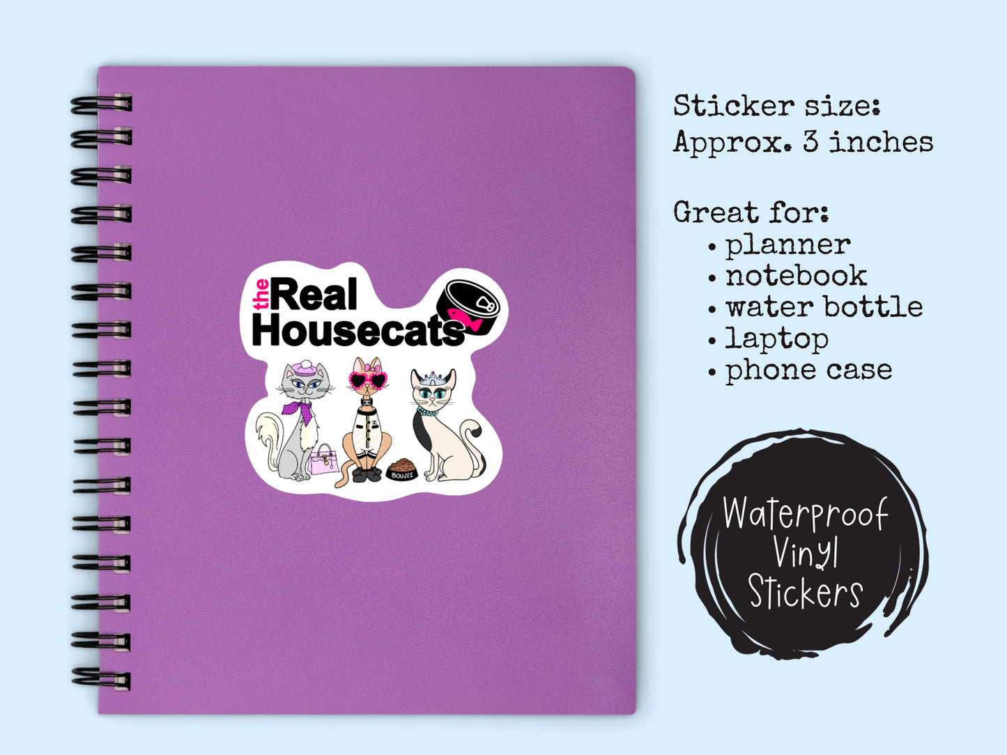 The Real House Cats Sticker Housewives TV Show