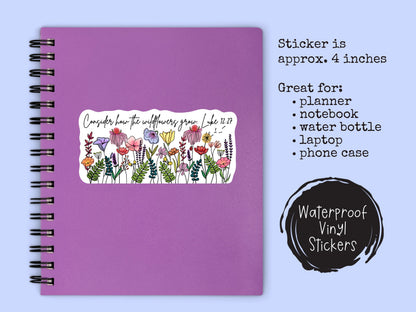 Consider How the Wildflowers Grow Sticker • Luke 12:27 Bible Verse • Christian Faith Vinyl Decal • Waterproof Jesus Sticker • Planner Gift