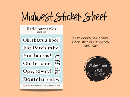 Funny Midwest Sticker Sheet • Waterproof Vinyl Ope Stickers • Cute Midwestern Humor Decals • Small Laptop Water Bottle Planner Sticker
