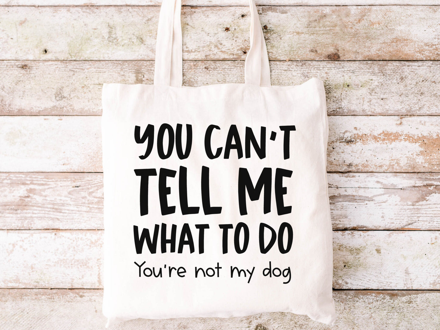 You Can't Tell Me What To Do Cat Canvas Tote Bag