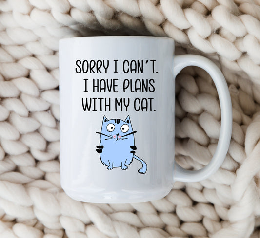 Sorry I Can't I Have Plans Mug Funny Cat Coffee Cup Sarcastic