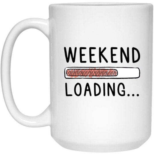 Weekend Loading Mug Office Funny Work Coffee Cup