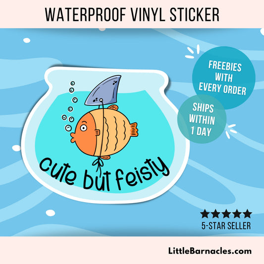 Cute But Feisty Fish Sticker