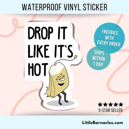 Funny Tea Bag Sticker • Tea Lover Humor Vinyl Decal • Waterproof Tea Quote Sticker • Cute Drink Sticker • Tea Gift