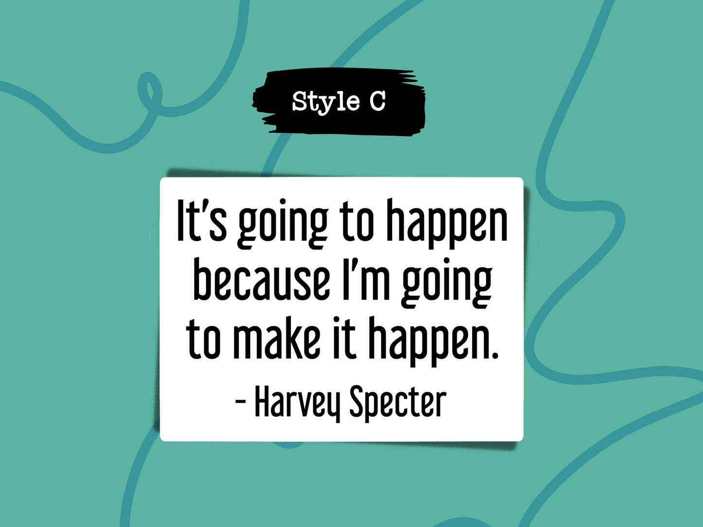 Harvey Specter Quote Sticker Suits TV Show Attorney Law - Variety 1
