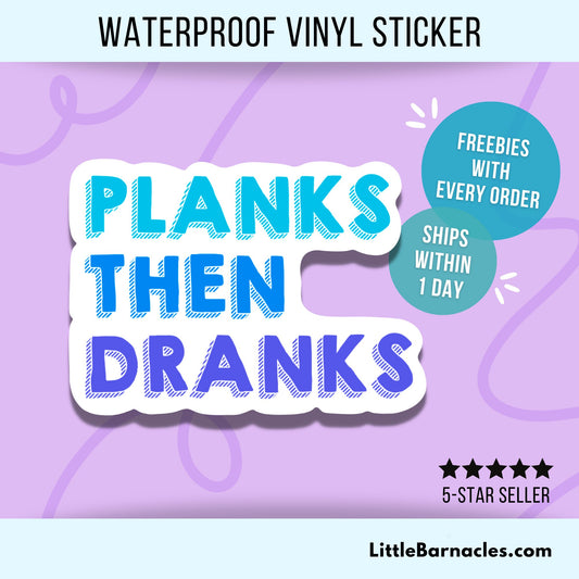 Planks Then Dranks Sticker Funny Workout Sticker Fitness