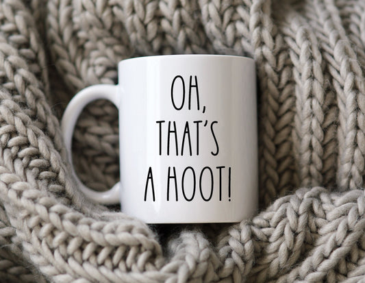 Oh That's A Hoot Mug Wisconsin Coffee Cup Funny Midwest Phrase