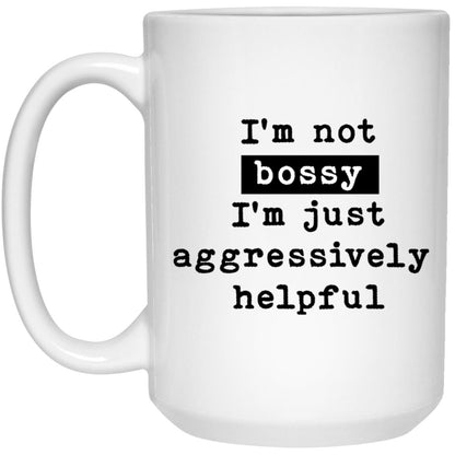 I'm Not Bossy Mug