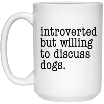 Introvert Mug For Dog Lover Funny Dog Coffee Cup