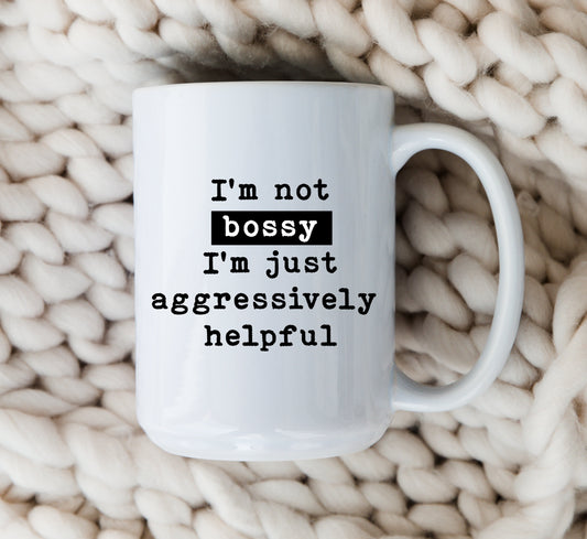 I'm Not Bossy Mug